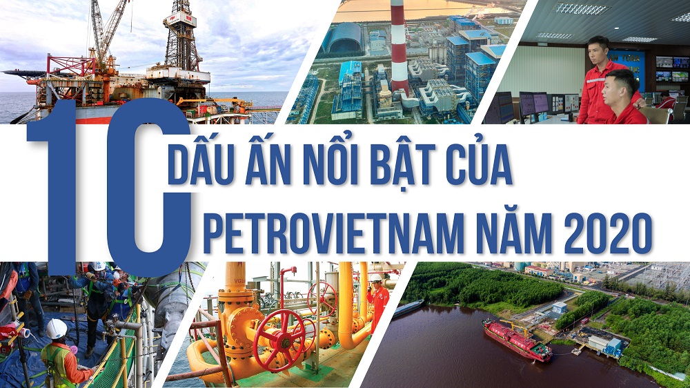 10 dấu ấn nổi bật của Petrovietnam năm 2020