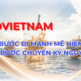 Petrovietnam: Những bước đi mạnh mẽ hiện thực hóa “bước chuyển kỷ nguyên”
