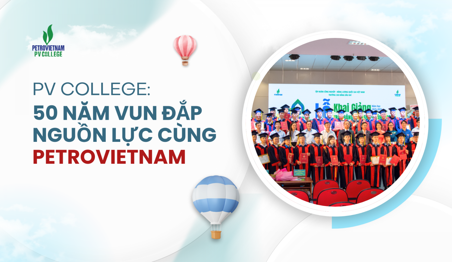 PVCollege: 50 năm vun đắp nguồn lực cùng Petrovietnam