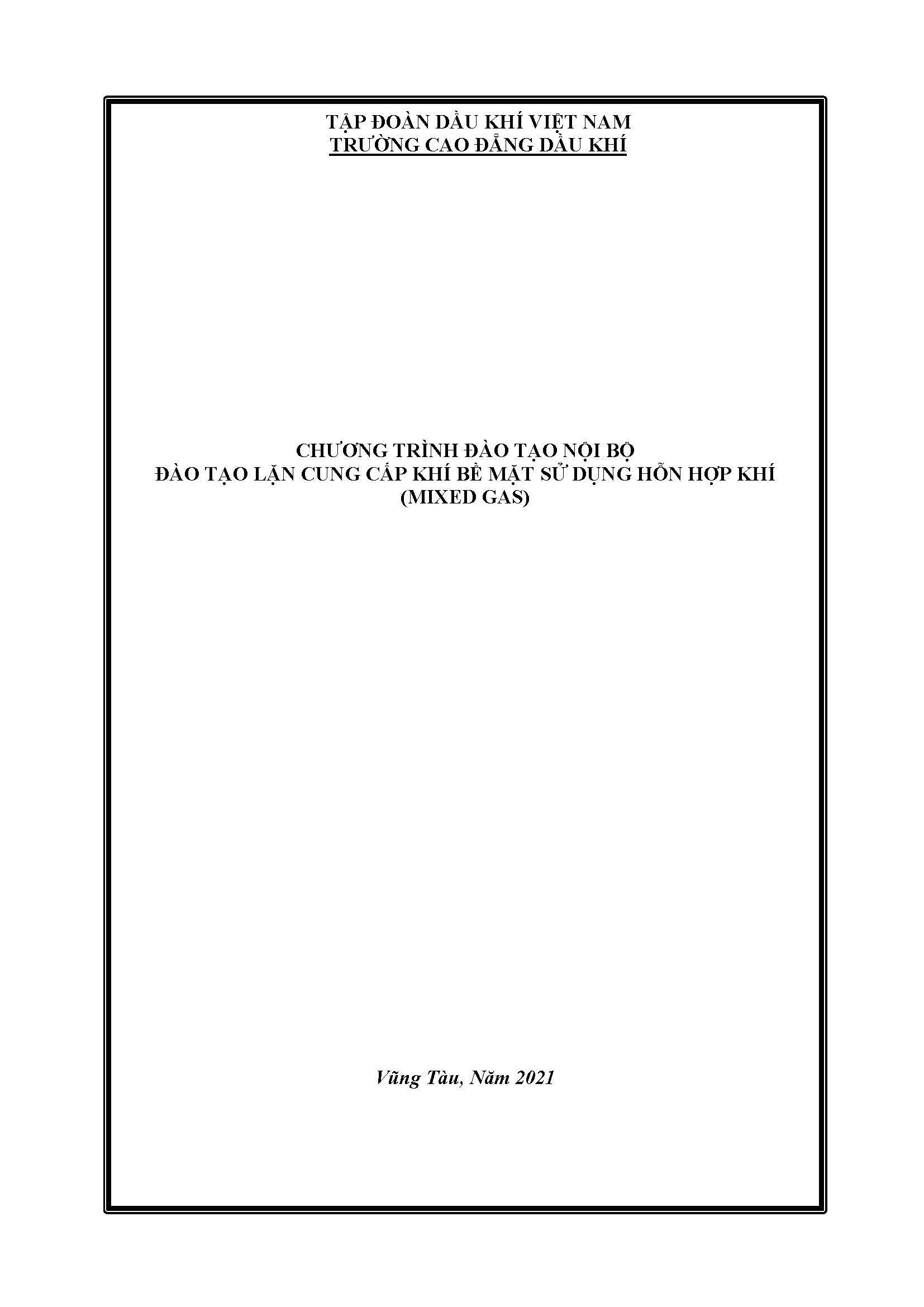 Ban hanh chương trình đào tạo nội bộ khoá học: CHƯƠNG TRÌNH ĐÀO TẠO NỘI BỘ ĐÀO TẠO LẶN CUNG CẤP KHÍ BỀ MẶT SỬ DỤNG HỖN HỢP KHÍ (MIXED GAS)