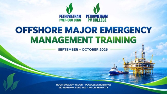 PVCollege phối hợp chuyên gia quốc tế tổ chức đào tạo khóa học Offshore Major Emergency Management cho PVEP-CUU LONG